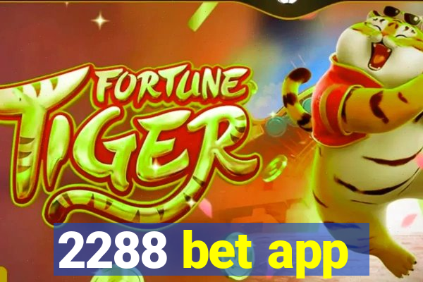 2288 bet app